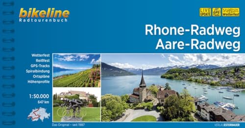 Rhone-Radweg • Aare-Radweg: 647 km (Bikeline Radtourenbücher)
